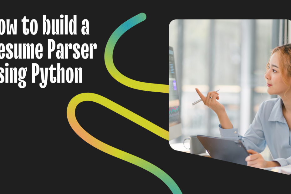 How to build a Resume Parser using Python