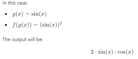 Example of applying the Chain Rule with 𝑔 ( 𝑥 ) = sin ⁡ ( 𝑥 ) g(x)=sin(x) and 𝑓 ( 𝑔 ( 𝑥 ) ) = ( sin ⁡ ( 𝑥 ) ) 2 f(g(x))=(sin(x)) 2 .