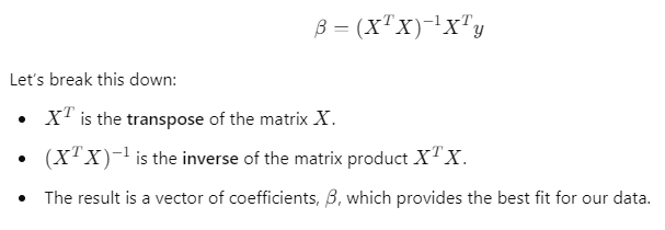 Matrix formulation of linear regression, showing the equation for calculating coefficients using matrix operations like transpose and inverse.