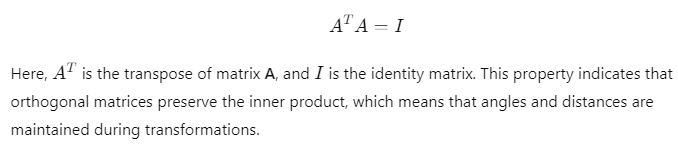 A mathematical explanation of an orthogonal matrix, including its properties and the condition 𝐴 𝑇 𝐴 = 𝐼 A T A=I.