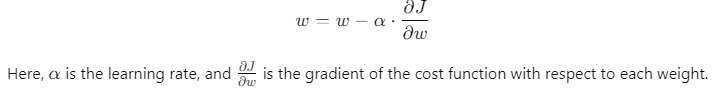 Weight update rule in gradient descent: 𝑤 = 𝑤 − 𝛼 ⋅ ∂ 𝐽 ∂ 𝑤 w=w−α⋅ ∂w ∂J ​ , where 𝛼 α is the learning rate, and ∂ 𝐽 ∂ 𝑤 ∂w ∂J ​ is the gradient of the cost function with respect to the weight.