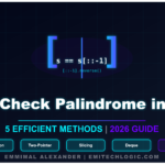 How to Check Palindrome in Python: 5 Efficient Methods (2026 Guide)